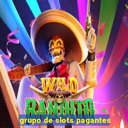 grupo de slots pagantes